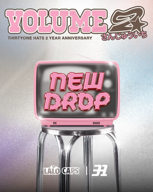 DROP “TWO YEARS ANNIVERSARY” - THIRTY ONE HATS